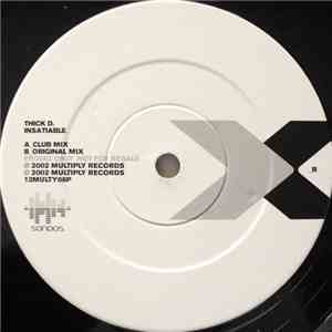 Thick Dick - Insatiable
