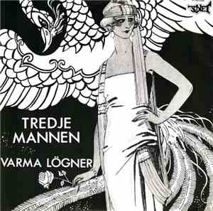 Tredje Mannen - Varma Lögner