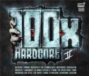 Various - 100 X Hardcore II