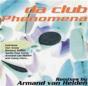 Various - Da Club Phenomena - Remixes By Armand Van Helden