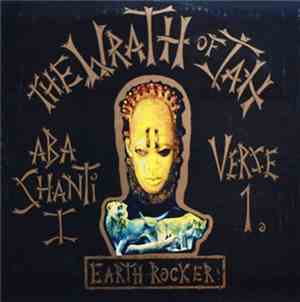 Aba-Shanti-I & The Shanti-Ites - The Wrath Of Jah Verse I (Earth Rocker)