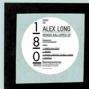Alex Long - Mondo Kalliopeo EP