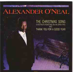 Alexander O'Neal - The Christmas Song (Chestnuts Roasting On An Open Fire) / Thank You For A Good Year