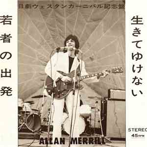 Allan Merrill - 生きてゆけない／若者の出発