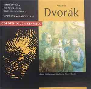 Antonin Dvořák, Zdenek Kosler, Slovak Philharmonic Orchestra - Symphony No. 9 From The New World