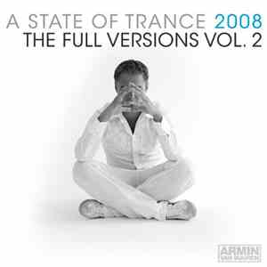 Armin van Buuren - A State Of Trance 2008 - The Full Versions Vol. 2
