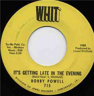 Bobby Powell - It's Getting Late In The Evening / Do Something For Yourself