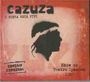 Cazuza - O Poeta Está Vivo - Ao Vivo no Teatro Ipanema em 1987