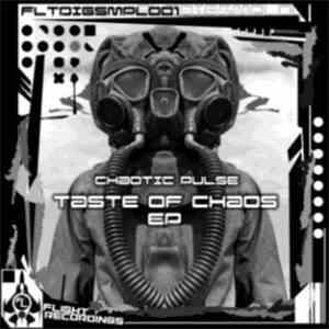 Chaotic Pulse - Taste Of Chaos EP
