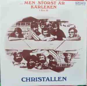 Christallen - ...Men Störst Är Kärleken