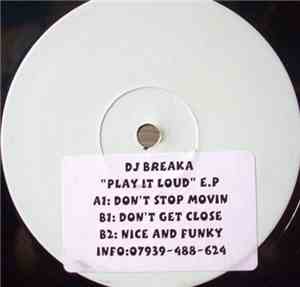 DJ Breaka - Play It Loud E.P.