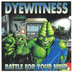 Dyewitness - Battle For Your Mind