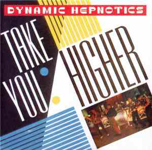 Dynamic Hepnotics - Take You Higher