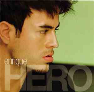 Enrique Iglesias - Hero