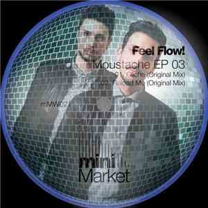 Feel Flow! - Moustache EP 03