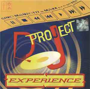 Gino Manzotti & Maxx  presents DJ Project  - Experience