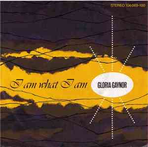 Gloria Gaynor - I Am What I Am