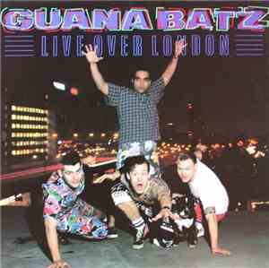 Guana Batz - Live Over London
