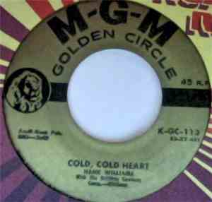 Hank Williams With His Drifting Cowboys - Cold, Cold Heart / I'm So Lonesome I Could Cry