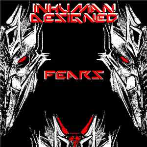 InHuman Designed - Fears
