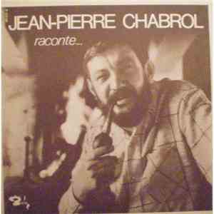 Jean-Pierre Chabrol - Raconte...