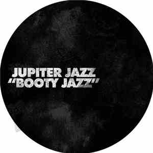 Jupiter Jazz - Booty Jazz EP