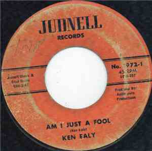 Ken Ealy - Am I Just A Fool