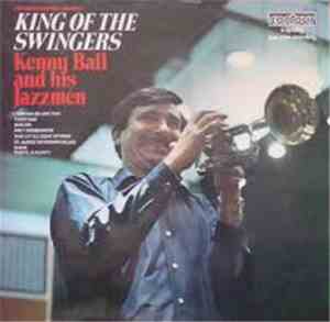 Kenny Ball And His Jazzmen - King Of The Swingers