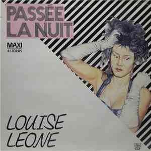 Louise Leone - Passée La Nuit