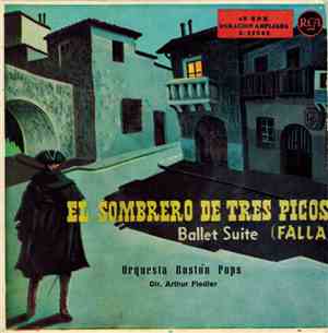 Manuel De Falla, Orquesta Boston Pops, Arthur Fiedler - El Sombrero de Tres Picos (Ballet Suite)