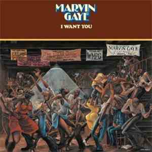 Marvin Gaye - I Want You