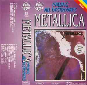 Metallica - Calling All Destroyers
