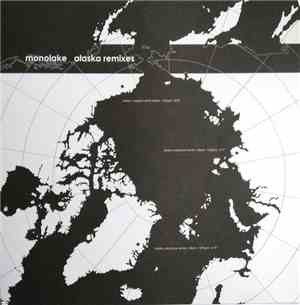 Monolake - Alaska Remixes