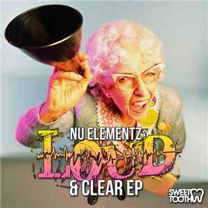 Nu Elementz - Loud & Clear EP