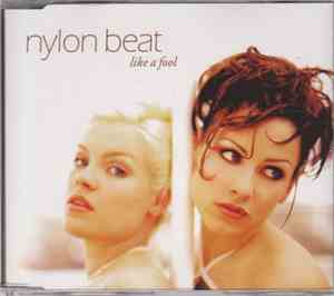 Nylon Beat - Like A Fool