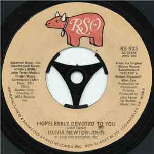 Olivia Newton-John / Unknown Artist - Hopelessly Devoted To You / Love Is A Many Splendored Thing