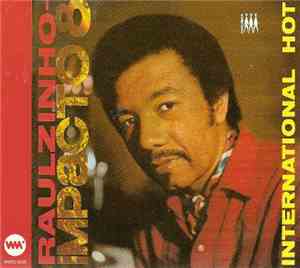Raulzinho - Impacto 8 - International Hot