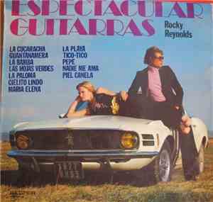 Rocky Reynolds - Espectacular Guitarras