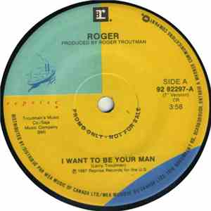 Roger - I Want To Be Your Man