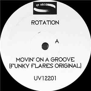 Rotation  - Movin' On A Groove