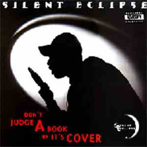 Silent Eclipse - Don't Judge A Book By It's Cover