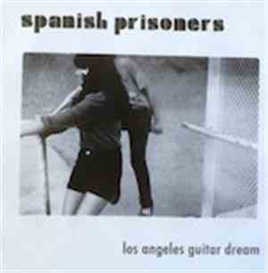 Spanish Prisoners - Los Angeles Guitar Dream