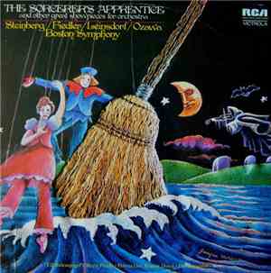 Steinberg / Fiedler / Leinsdorf / Ozawa - Boston Symphony - The Sorcerer's Apprentice And Other Great Showpieces For Orchestra