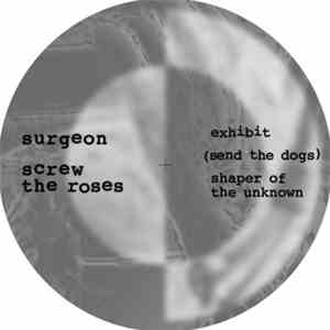 Surgeon - Screw The Roses