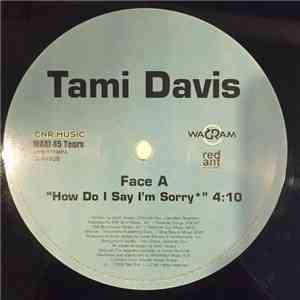 Tami Davis - How Do I Say I'm Sorry