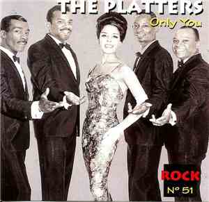 The Platters - Only You
