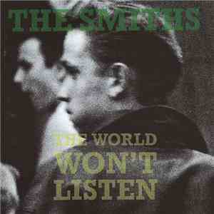 The Smiths - The World Won't Listen