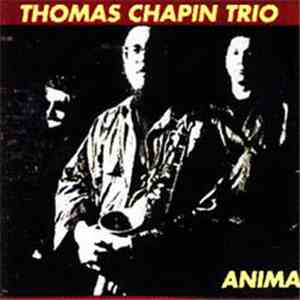 Thomas Chapin Trio - Anima