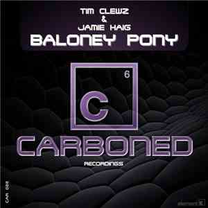 Tim Clewz & Jamie Haig - Baloney Pony