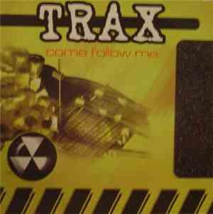 Trax  - Come Follow Me